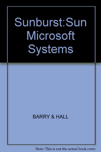 Sunburst: The Ascent of Sun Microsystems