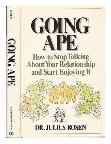Going ape: How to stop talking about your relationship and start enjoying it