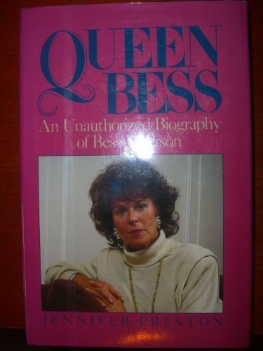 Queen Bess: The Unauthorized Biography of Bess Myerson
