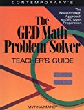 Ged Math Problem Solver: Reasoning Skills to Past the Test/Teachers Guide