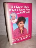 If I Knew Then What I Know Now ... So What