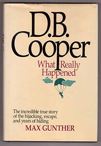 D.B. Cooper: What Really Happened