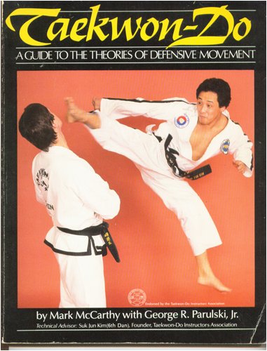 Taekwon-Do: A Guide to the Theories of Defensive Movement
