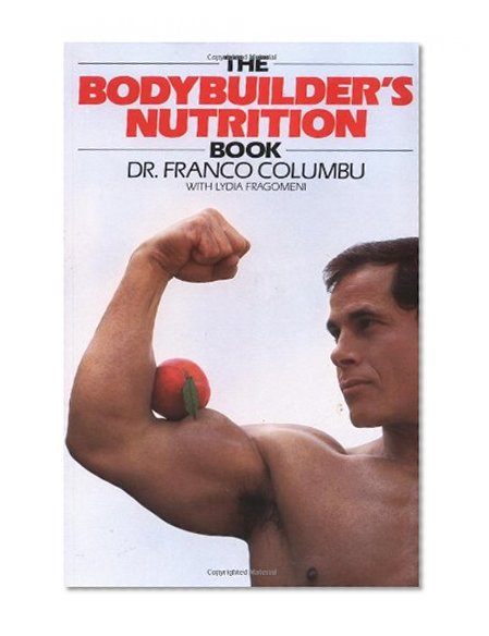 Book Cover The Bodybuilder's Nutrition Book