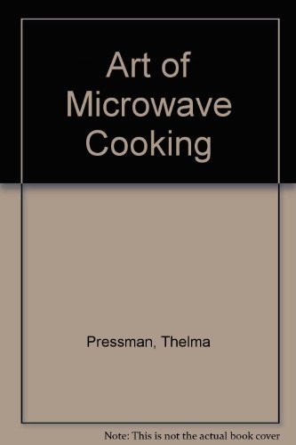The Art of Microwave Cooking
