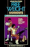 Home Gym Fitness: Free Weight Workouts