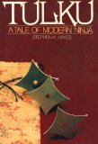 Tulku: A Novel of Modern Ninja