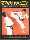 Taekwon-Do: A Guide to the Theories of Defensive Movement