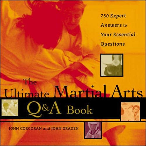 Book Cover The Ultimate Martial Arts Q&A Book: 750 Expert Answers to Your Essential Questions