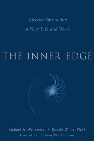 The Inner Edge : Effective Spirituality in Your Life and Work