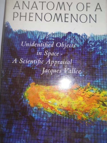 Anatomy of a Phenomenon: Unidentified Objects in Space--A Scientific Appraisal.