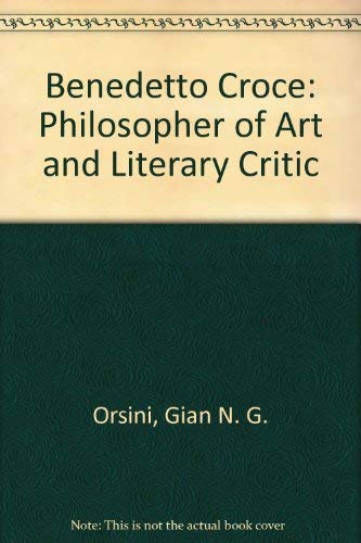 Benedetto Croce: Philosopher of Art and Literary Critic