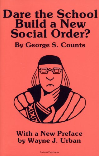 Book Cover Dare the School Build a New Social Order? (Arcturus Paperbacks, No. AB 143)