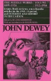 The Middle Works of John Dewey, Volume 7, 1899 - 1924: Essays on Philosopy and Psychology, 1912-1914 (Collected Works of John Dewey)