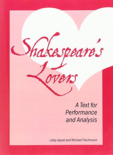 Shakespeare's Lovers: A Text for Performance and Analysis