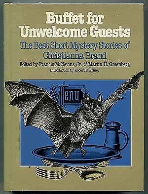 Buffet for Unwelcome Guests: The Best Short Mystery Stories of Christianna Brand (Mystery Makers)