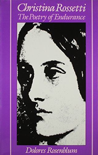 Christina Rossetti: The Poetry of Endurance (Ad Feminam)