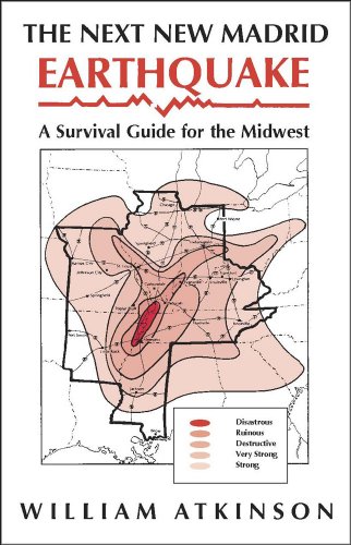 The Next New Madrid Earthquake: A Survival Guide for the Midwest (Shawnee Books)