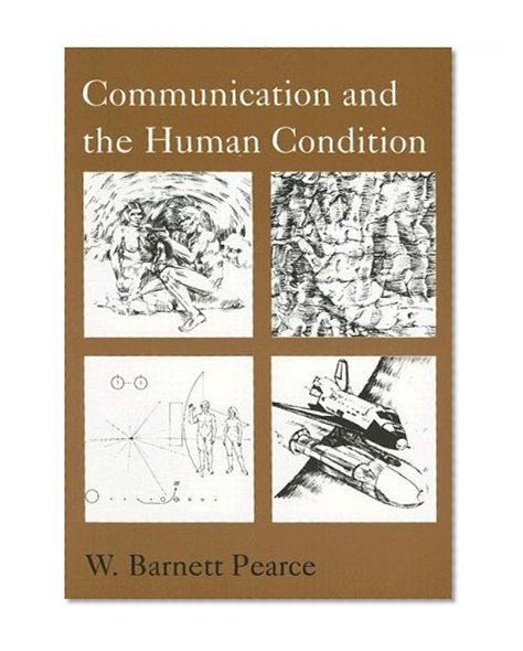 Communication and the Human Condition