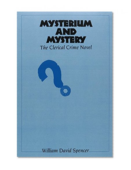 Mysterium and Mystery: The Clerical Crime Novel