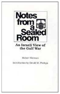 Notes from a Sealed Room: An Israeli View of the Gulf War