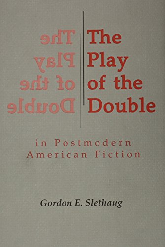 Play of the Double in Postmodern American Fiction