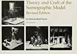 Theory and Craft of the Scenographic Model, Revised Edition