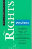 The Rights of Prisoners, Fourth Edition: A Comprehensive Guide to Prisoners' Legal Rights Under Present Law (ACLU Handbook)