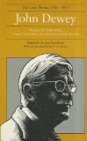 John Dewey the Later Works, 1925-1953, Vol. 16