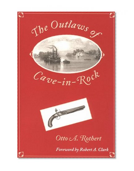 The Outlaws of Cave-in-Rock (Shawnee Classics)