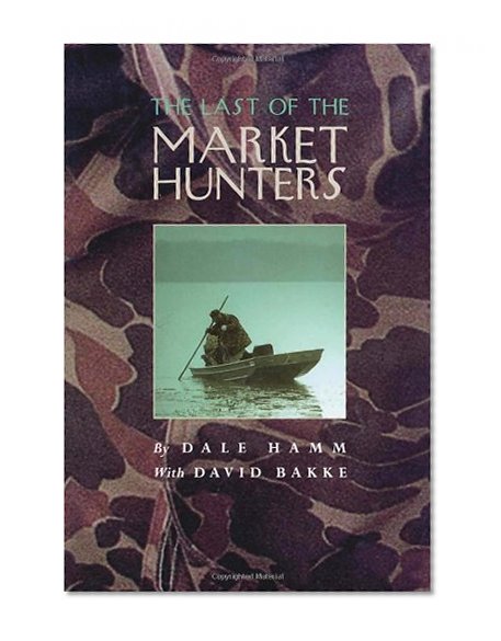 The Last of the Market Hunters