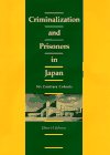 Criminalization and Prisoners in Japan: Six Contrary Cohorts