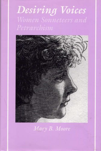 Desiring Voices: Women Sonneteers and Petrarchism (Ad Feminam)