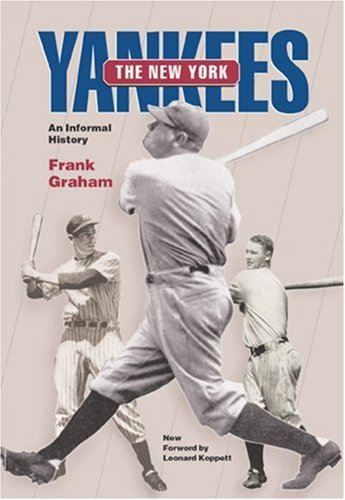 New York Yankees: An Informal History (Writing Baseball)