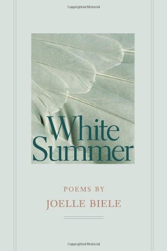 White Summer (Crab Orchard Award Series in Poetry)