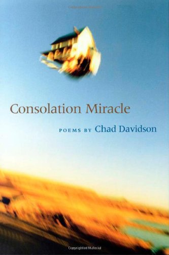 Consolation Miracle (Crab Orchard Award Series in Poetry)