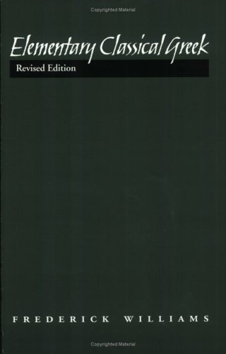 Elementary Classical Greek, Revised Edition