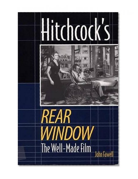 Hitchcock's Rear Window: The Well-Made Film
