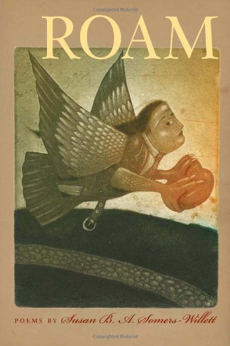 Roam (Crab Orchard Award Series in Poetry)