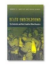 Death Underground: The Centralia and West Frankfort Mine Disasters