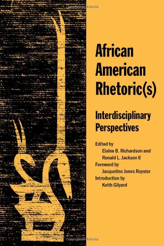 African American Rhetoric(s): Interdisciplinary Perspectives