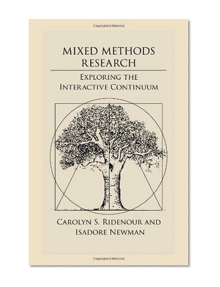 Mixed Methods Research: Exploring the Interactive Continuum