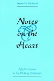 Notes on the Heart: Affective Issues in the Writing Classroom