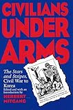 Civilians under Arms: The Stars and Stripes, Civil War to Korea