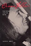 Oriana Fallaci: The Woman and the Myth