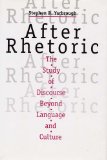 After Rhetoric: The Study of Discourse Beyond Language and Culture