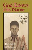 God Knows His Name: The True Story of John Doe No. 24