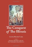 The Conquest of The Illinois (Shawnee Classics)