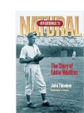 Baseball's Natural: The Story of Eddie Waitkus (Writing Baseball)