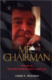 Mr. Chairman: Power in Dan Rostenkowski's America